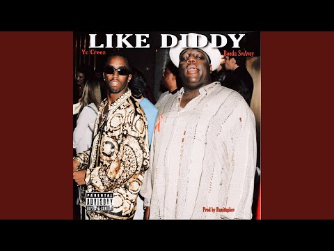 Like Diddy (feat. Booda SwAvey)