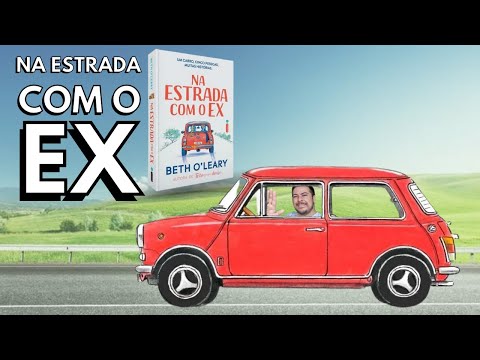 RESENHA: NA ESTRADA COM O EX - Beth O'Leary - NUNCA pegue a estrada com um ex!! | Sem Spoilers!!