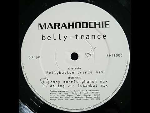 Marahoochie - Belly Trance (Andy Morris Ghanuj Mix)