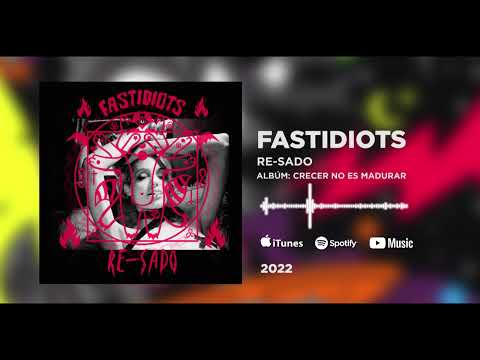 Fastidiots - RE-SADO