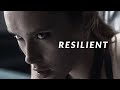 RESILIENT - Best Motivational Video