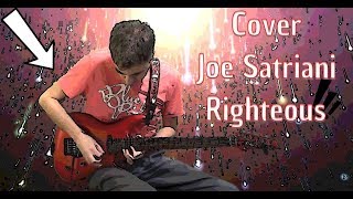 Joe Satriani - Righteous (Cover)!!