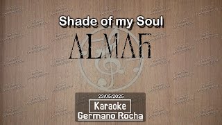 Almah - Shade of my Soul (karaoke)