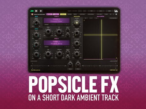 Popsicle FX on a Dark Ambient Track