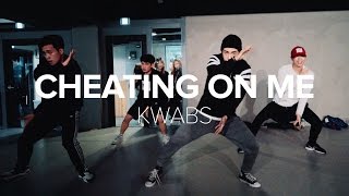 Cheating On Me - Kwabs / Junho Lee Choreography