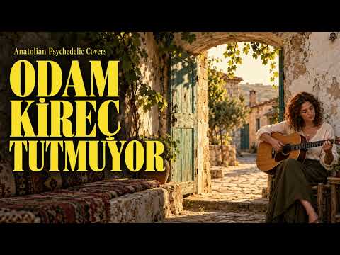 Odam Kireç Tutmuyor | Psychedelic Anatolian Rock Cover