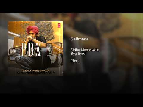 Selfmade(FULL VIDEO) Sidhu Moosewala  | PBX1 | 2018 official video middle class family toh uthiya