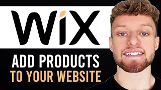 How To Add Products To Wix Website (Step By Step)