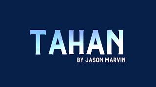 Tahan By Jason Marvin (Lyrics)