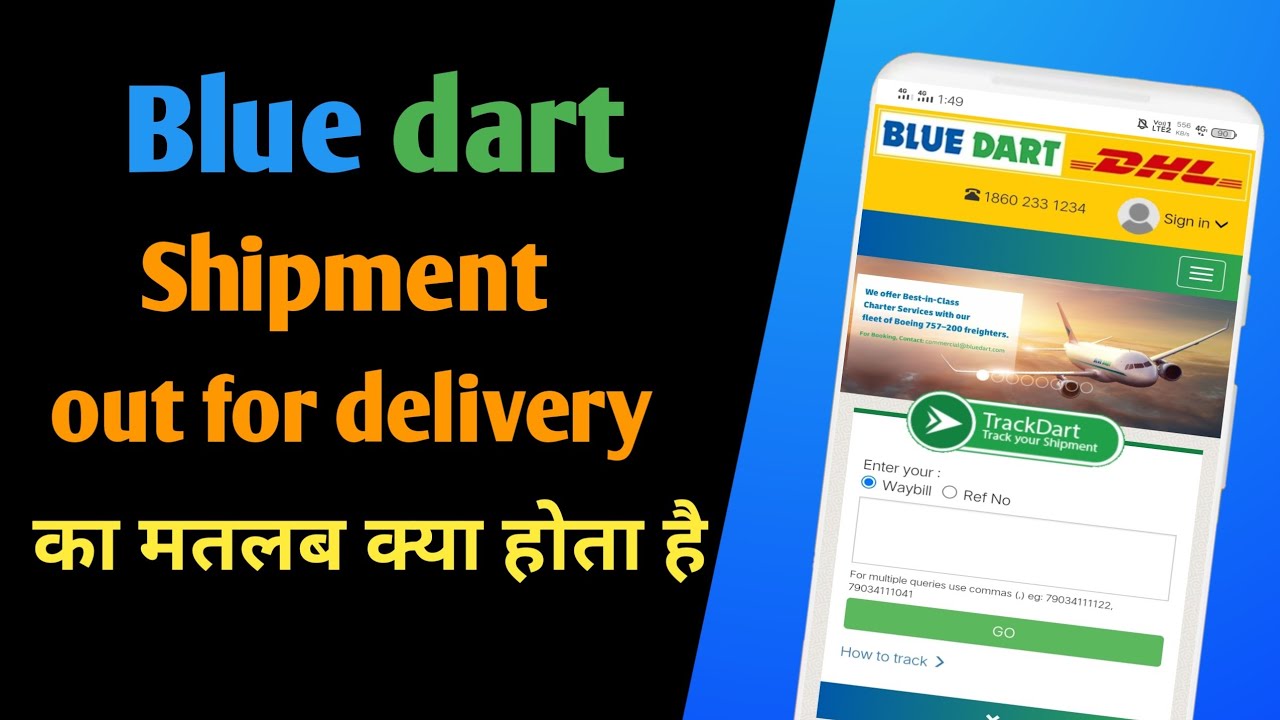 blue dart shipment out for delivery