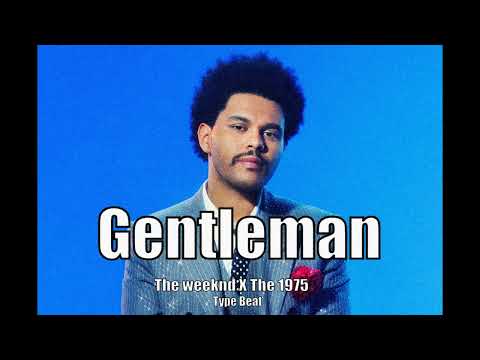 The Weeknd x The 1975  ( 80's Synthwave Pop Type Beat ) - " Gentlemen "
