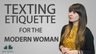 Texting Etiquette For The Modern Woman