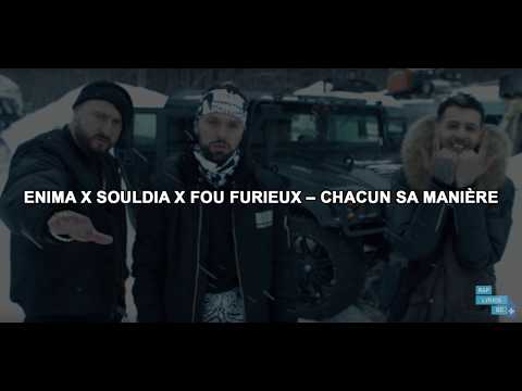 Enima x Souldia x Fou Furieux – Chacun sa manière  [Lyrics]