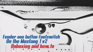 Video thumbnail for Fender one button footswitch | Mustang 1 V2 | Unboxing and how to by Steven twangs