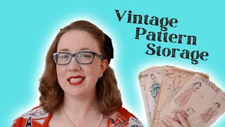 How to Store Vintage Sewing Patterns || Sewing Pattern Tips