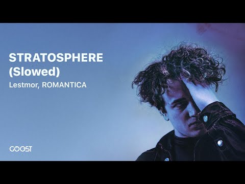 Lestmor, ROMANTICA - STRATOSPHERE (Slowed)