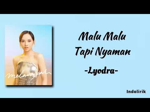 Lyodra - Malu Malu Tapi Nyaman | Lirik Lagu