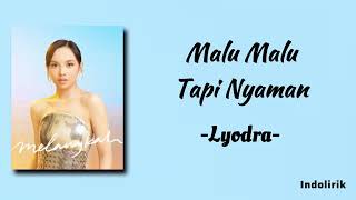 Download lagu Lyodra - Malu Malu Tapi Nyaman | Lirik Lagu mp3 Download lagu Lyodra - Malu Malu Tapi Nyaman | Lirik Lagu mp3