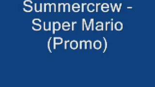 Summercrew - Super Mario (Promo)