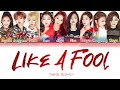 THROWBACK TWICE Like A Fool Lyrics 트와이스 Like A Fool 가사 Color Coded Han Rom Eng Sub