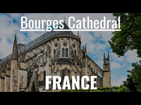 Bourges Cathedral ! UNESCO WORLD HERITAGE SITE
