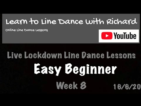 Live Lockdown Line Dance Lessons - Week 8 - Easy Beginners - 16/6/20