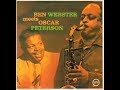 Bye Bye Blackbird  - Ben Webster & Oscar Peterson