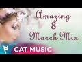 Amazing 8 March Mix (1 Hour Mix) 