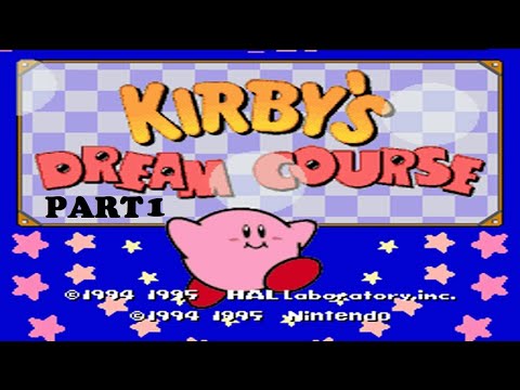 Kirby's Dream Course Part 1/6