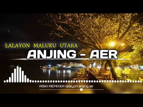 LAGU ACARA || LALAYON ANJING AER BY RISKI REMIXER GRC