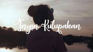 Download lagu Nike Ardila - Ingin Kulupakan (story WA) mp3 Download lagu Nike Ardila - Ingin Kulupakan (story WA) mp3