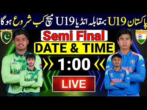 Under 19 World Cup 2026 Semi Final | Pakistan U19 Vs India U19 Semi Final 2026 | Pak U19 Vs Ind U19
