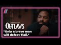 “Only a brave man will defeat Tlali” | Outlaws | Exclusive to Showmax