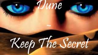 Dune - Keep The Secret