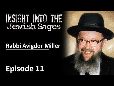 Insight into the Jewish Sages - Rabbi Avigdor Miller
