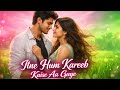 Itne Hum Kareeb Kaise Aa Gaye New Romantic Song 2026 Dreamy Love Song Bollywood Style