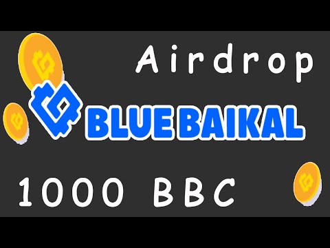 Ganhe 1000 BBC tokens Grátis no Airdrop Blue Baikal ! LIMITADO .
