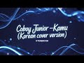 Kamu Versi Korea Cover Coboy Junior