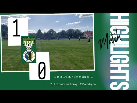 Sestřih TJ Lokomotiva Louky - TJ Vendryně 3. kolo 17.8.2025