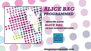 Alice Bag - Programmed (Official Audio)