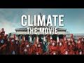 Climate The Movie