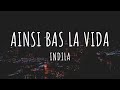 Ainsi Bas La Vida Indila Lyrics English Translation