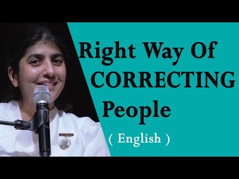 Right Way of Correcting People: Part 3: BK Shivani: Seattle, Washington: English