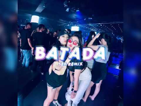 BATADA ( SEB REMIX )