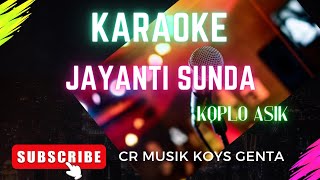 Download lagu KARAOKE JAYANTI SUNDA LAGU VIRAL TIKTOK mp3 Download lagu KARAOKE JAYANTI SUNDA LAGU VIRAL TIKTOK mp3