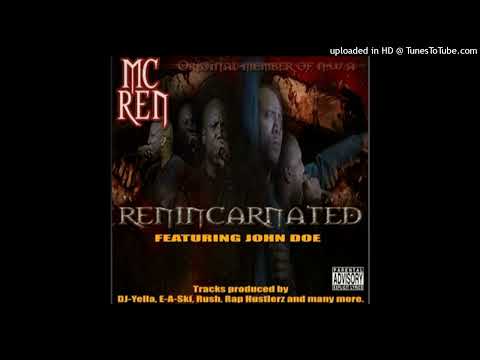 MC Ren Featuring John Doe- Bringin It Ft. Bigg Rocc