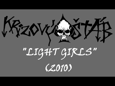 Krizový Štáb - Krizový Štáb - Light girls (2010)