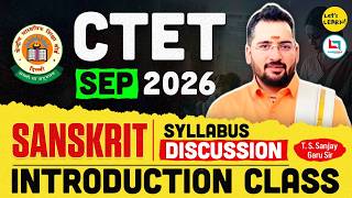CTET 6th Sep 2026 - Sanskrit Introductory Class-01