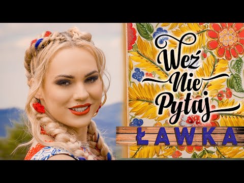 Weź Nie Pytaj - Ławka [Official Video]