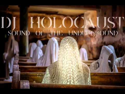 DJ Holocaust - Sound Of The Underground